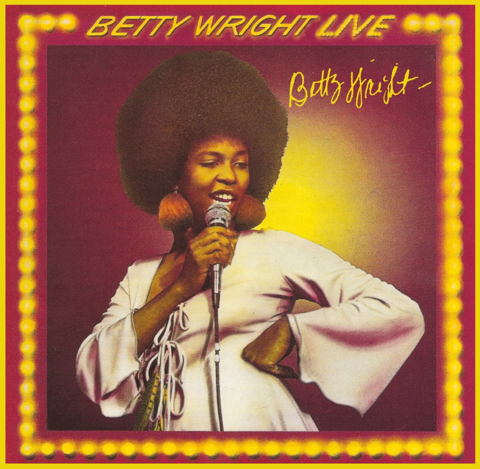 Betty Wright - Betty Wright Live